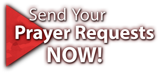 Send your prayer requests now!