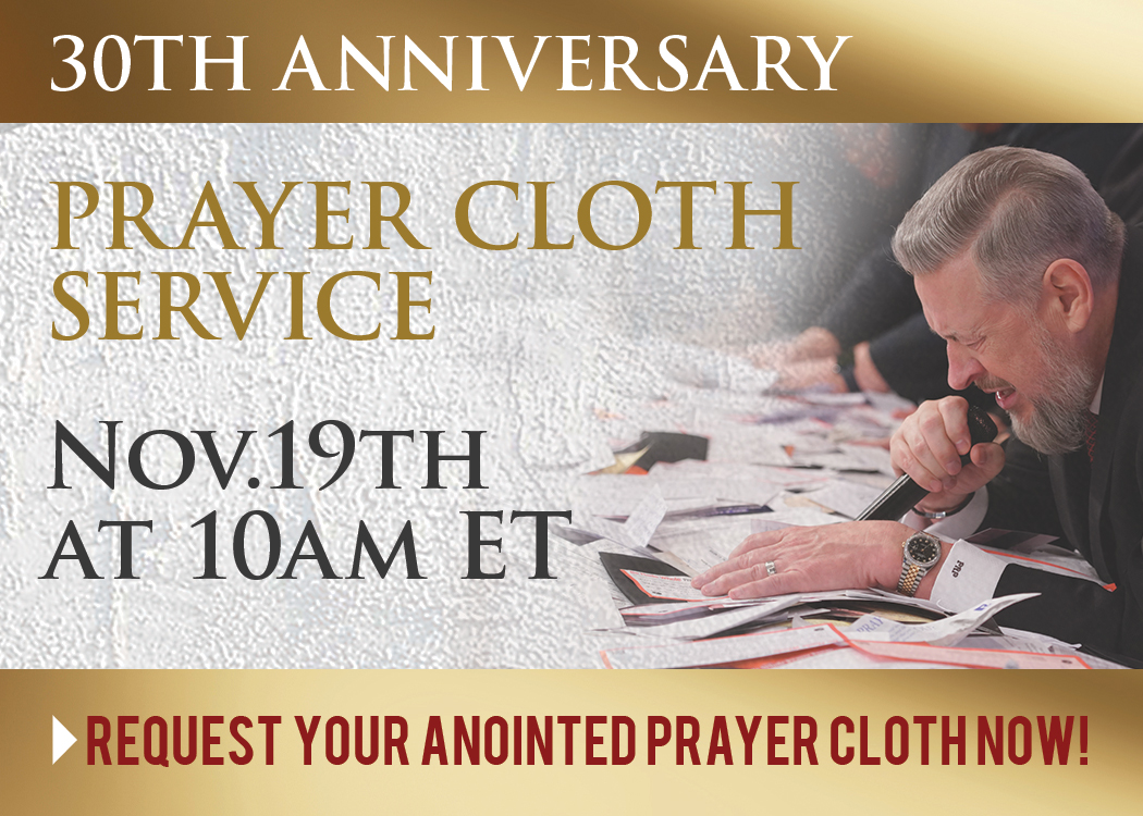 Home 30th Annual Miracle, Healing, and Victory Prayer Cloth Service