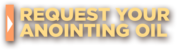 Request Your Anointing Oil Now