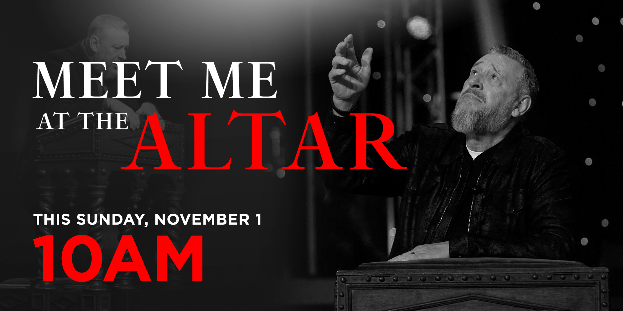 Meet Me at the Alter This Sunday, November 1 At 10AM