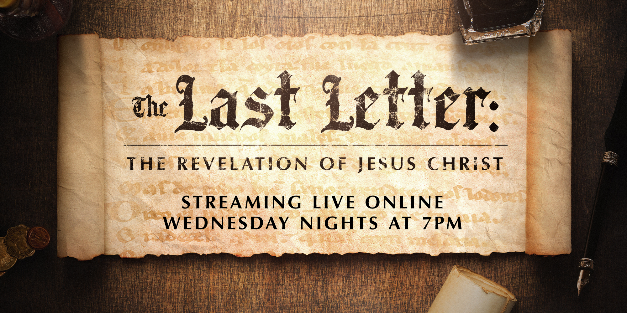 The Last Letter: The Revelation of Jesus Christ Streaming Live Online Wednesday Nights at 7PM