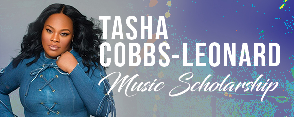 Tasha Cobbs-Leonard Music Scholarship