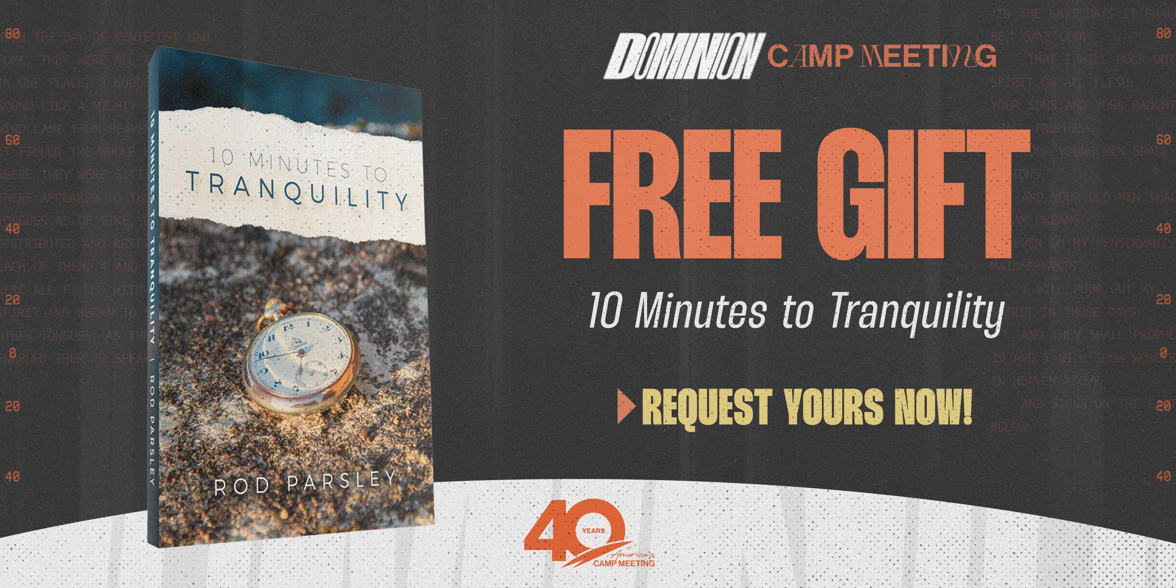 Dominion Camp Meeting Free Gift 10 Minutes to Tranquility Request Yours Now!