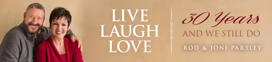 Live Laugh Love - 30 Years and we still do | Rod and Joni Parsley