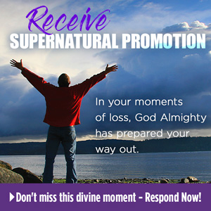 Receive Supernatural Promotion